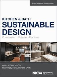 Kitchen & Bath Sustainable Design - Amanda Davis - E-Book