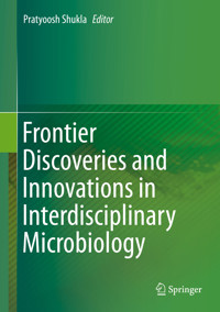 Frontier Discoveries and Innovations in Interdisciplinary Microbiology -  - E-Book