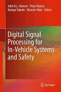 Digital Signal Processing for In-Vehicle Systems and Safety -  - E-Book