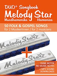 Melody Star Duo+ Songbook - 50 Folk & Gospel Songs für 2 MusikerInnen / for 2 musicians - Reynhard Boegl - E-Book