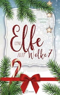 Eine Elfe auf Wolke 7 - Dorothea Masal - E-Book