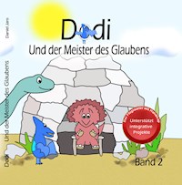 Dodi - Und der Meister des Glaubens Band 2 - Daniel Jendroska - E-Book