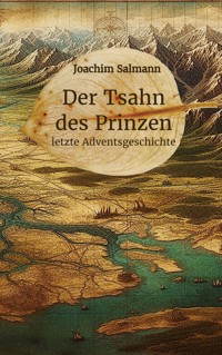 Der Tsahn des Prinzen - Joachim Salmann - E-Book