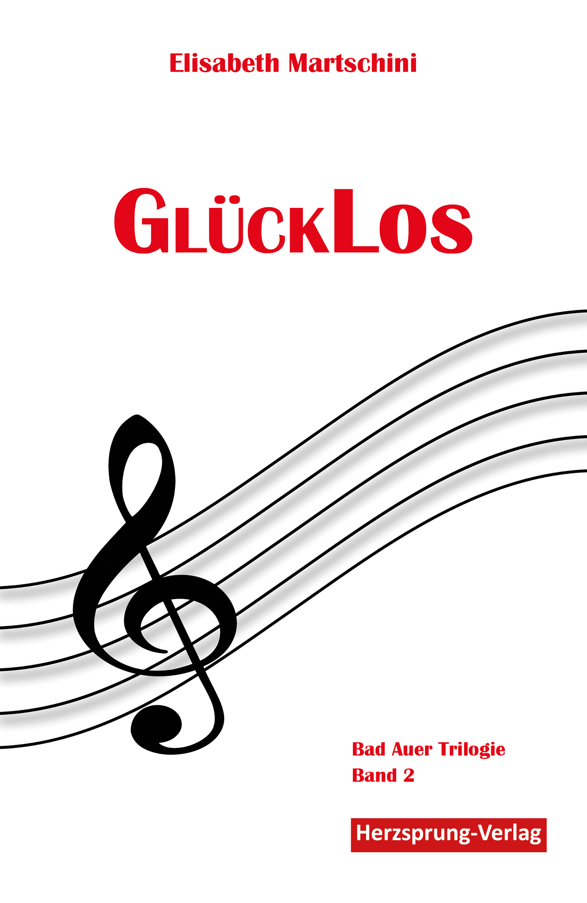 GlückLos - Elisabeth Martschini - E-Book