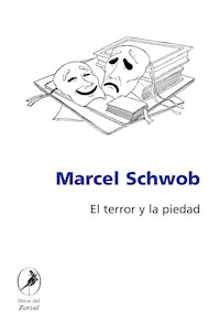 El terror y la piedad - Marcel Schwob - E-Book