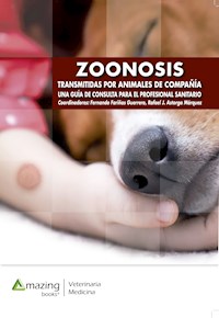 Zoonosis transmitidas por animales de compañía - Fernando Fariñas Guerrero - E-Book