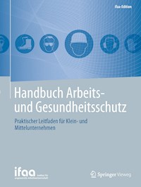 Handbuch Arbeits- und Gesundheitsschutz -  - E-Book