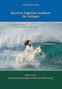 Das Erste Englische Lesebuch für Anfänger - Lisa Katharina May - E-Book