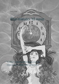 Five minutes 'til noon - Franci Jezek - E-Book