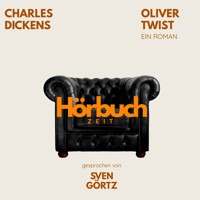 Oliver Twist. Ein Roman. - Hörbuchzeit - Hörbuch