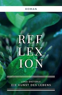 Reflexion - Lena Dieterle - E-Book