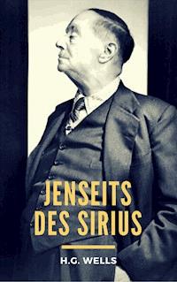 Jenseits des Sirius - H G Wells - E-Book