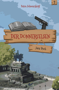 Der Donnerfelsen: Jans Buch - Petra Schwarzkopf - E-Book
