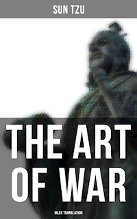 THE ART OF WAR (Giles Translation) - Sun Tzu - E-Book