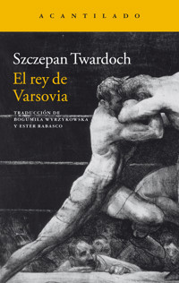 El rey de Varsovia - Szczepan Twardoch - E-Book