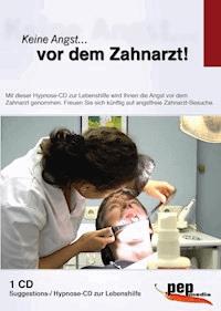 Keine Angst... vor dem Zahnarzt! - Markus Neumann - Hörbuch