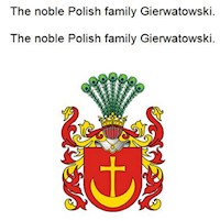 The noble Polish family Gierwatowski. Die adlige polnische Familie Gierwatowski. - Werner Zurek - E-Book