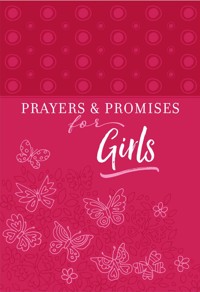 Prayers & Promises for Girls - BroadStreet Publishing Group LLC - E-Book
