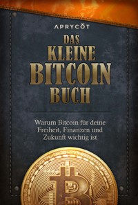 Das kleine Bitcoin-Buch - Luis Buenaventura - E-Book