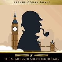 The Memoirs of Sherlock Holmes - Arthur Conan Doyle - Hörbuch