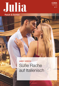 Süße Rache auf Italienisch - Abby Green - E-Book