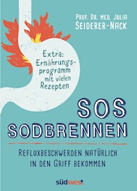 SOS Sodbrennen - Julia Seiderer-Nack - E-Book