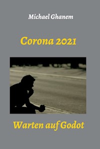 Corona 2021 - Michael Ghanem - E-Book
