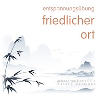 Entspannungsübung Friedlicher Ort - Frédéric Garnier - Hörbuch