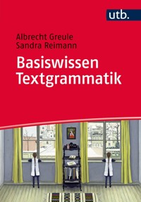 Basiswissen Textgrammatik - Albrecht Greule - E-Book