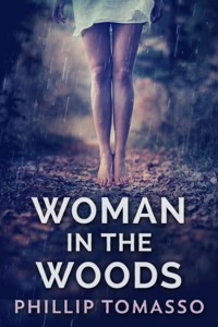 Woman in the Woods - Phillip Tomasso - E-Book