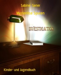 Mysteriöse Spuren - Sabine Sener - E-Book