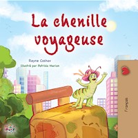 La chenille voyageuse - Rayne Coshav - E-Book