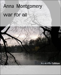 war for all - Anna Montgomery - E-Book