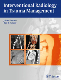 Interventional Radiology in Trauma Management - Jaime Tisnado - E-Book