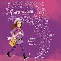 Hokus, Pokus, Leonie - Irene Zimmermann - Hörbuch
