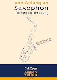 Von Anfang an: Saxophon - Dirk Zygar - E-Book