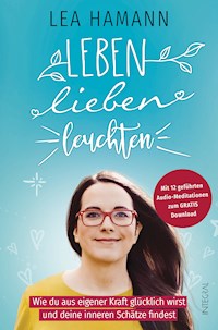 Leben, lieben, leuchten - Lea Hamann - E-Book