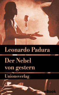 Der Nebel von gestern - Leonardo Padura - E-Book