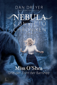 Miss O'Shea und der Zorn der Banshee - Dan Dreyer - E-Book