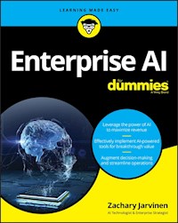 Enterprise AI For Dummies - Zachary Jarvinen - E-Book