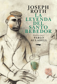 La leyenda del Santo Bebedor - Joseph Roth - E-Book