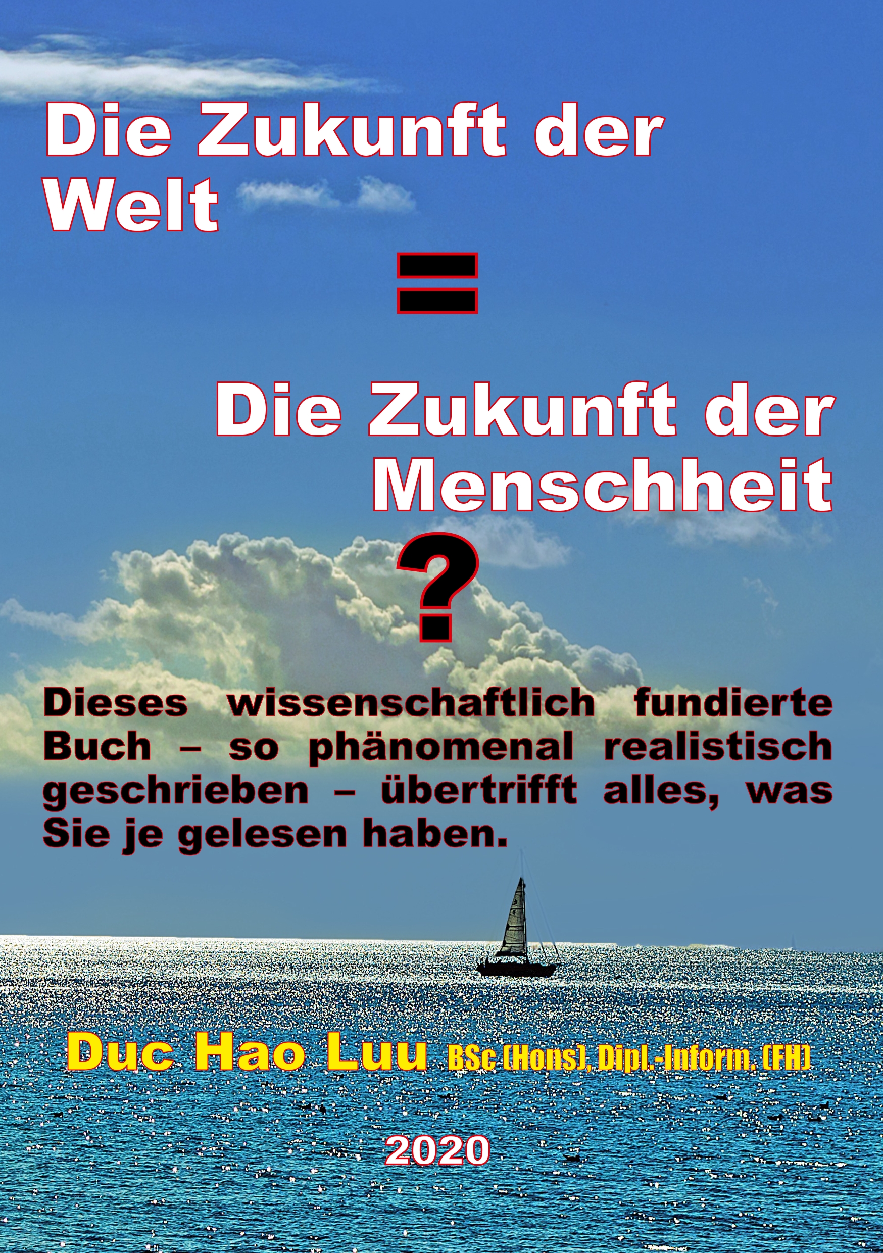 Die Zukunft der Welt=Die Zukunft der Menschheit? - Duc Hao Luu - E-Book