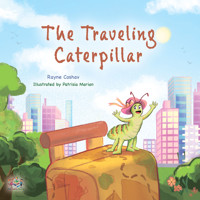The traveling Caterpillar - Rayne Coshav - E-Book