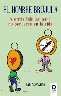 El hombre brújula - Carlos Postigo Moreno - E-Book