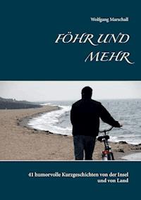 Föhr und mehr - Wolfgang Marschall - E-Book