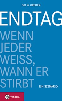 Endtag - Ivo W. Greiter - E-Book