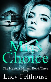 Mia's Choice - Lucy Felthouse - E-Book