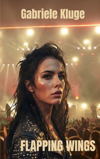 Flapping Wings - Gabriele Kluge - E-Book