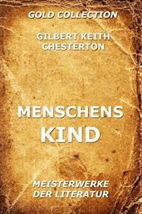 Menschenskind - Gilbert Keith Chesterton - E-Book