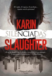 Silenciadas - Karin Slaughter - E-Book
